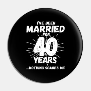 Married 40 Years 40Th Wedding Anniversary Pin