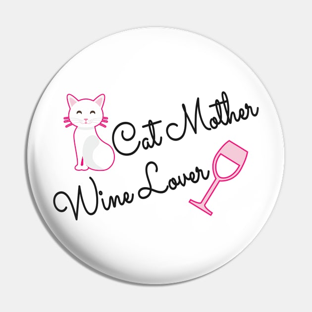 Cat Mother Wine Lover Pin by KC Happy Shop