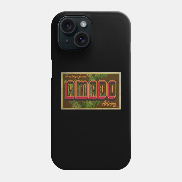 Greetings from Amado, Arizona Phone Case by Nuttshaw Studios