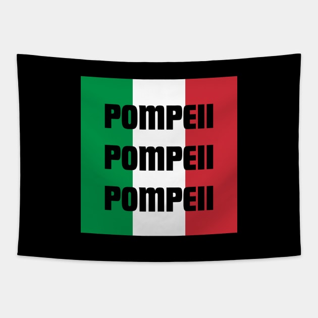 Pompeii in Italian Flag Colors Tapestry by aybe7elf