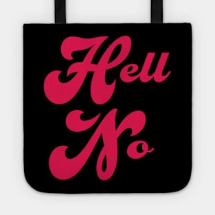 Hell No! Tote