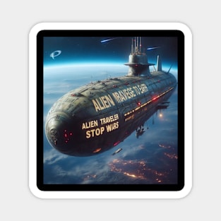 Alien Traveler Stop Wars a6 Magnet