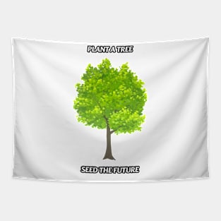 Plant A Tree Tapestry