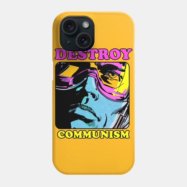 DESTROY COMMUNISM Phone Case by theanomalius_merch