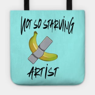 Not so Starving Artist (Banana duct tape) Tote