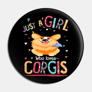 Just A Girl Who Loves Corgi (140) Pin