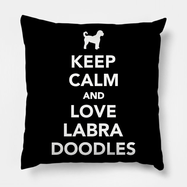 Keep calm and love Labradoodles Pillow by Designzz