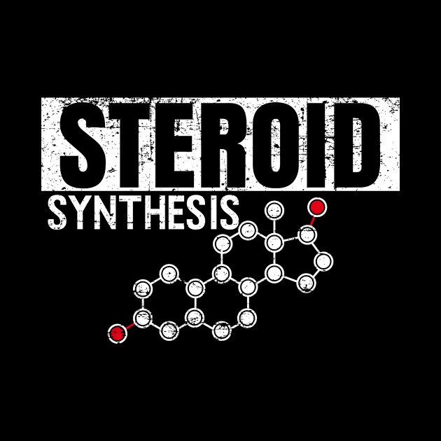 Steroid Synthesis-Steroid Molecule T-Shirt by PowerliftingT