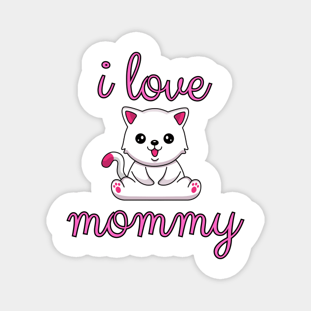 I love mommy Magnet by T-SHIRT-2020