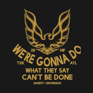 Smokey and the Bandit Quotes T-Shirt