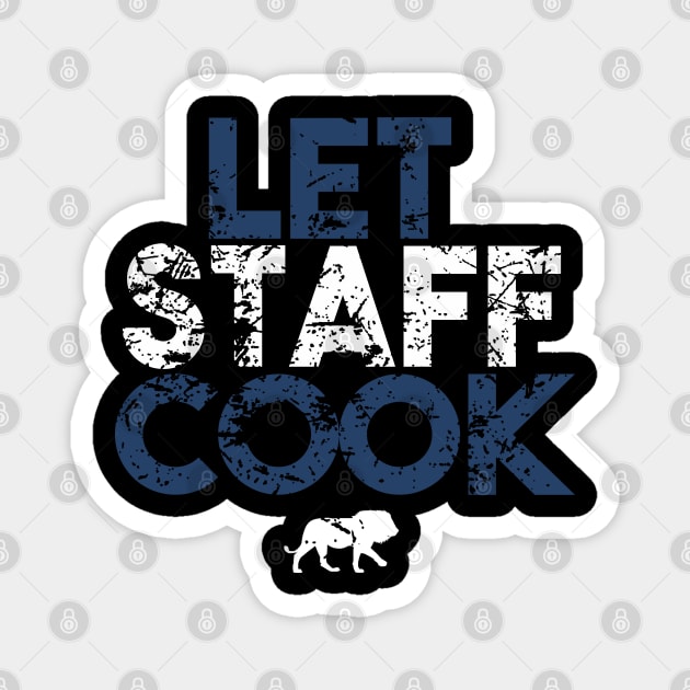 let staff cook Magnet by Choukri Store