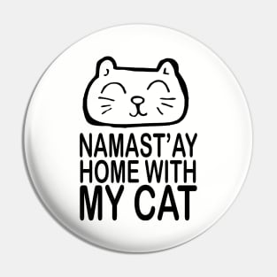 Namast Ay Home With My Daughter T Shirts Pin