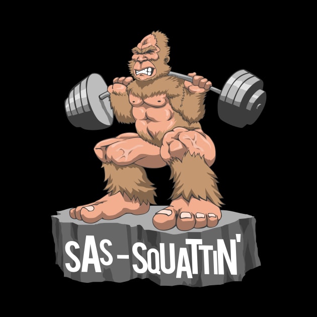 Sas-Squattin' Funny Weightlifting Bigfoot Sasquatch by ScottsRed