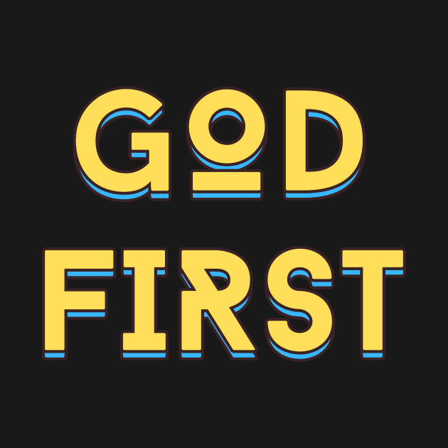 God First | Christian Typography by All Things Gospel