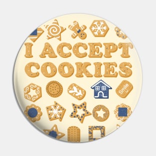 I Accept Cookies Pin