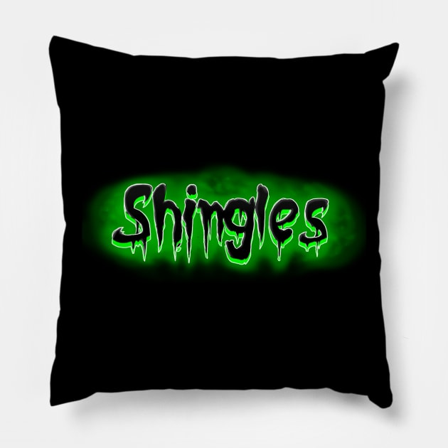 Shingles! Pillow by AuthorsandDragons