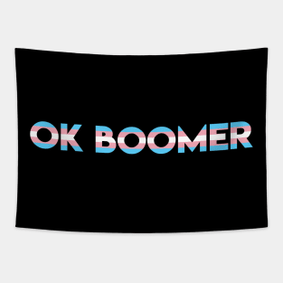 OK Boomer - Millennial Transgender Tapestry