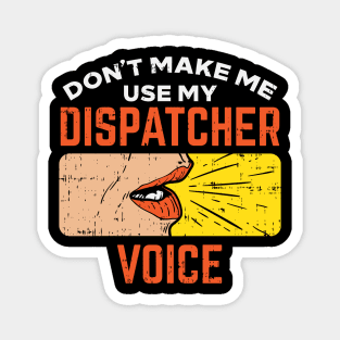 911 Dispatcher Voice Magnet