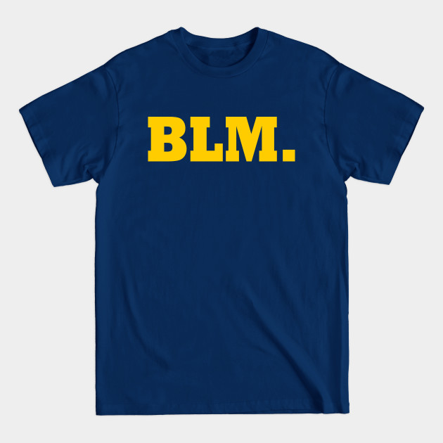 Discover Blm - Blm - T-Shirt