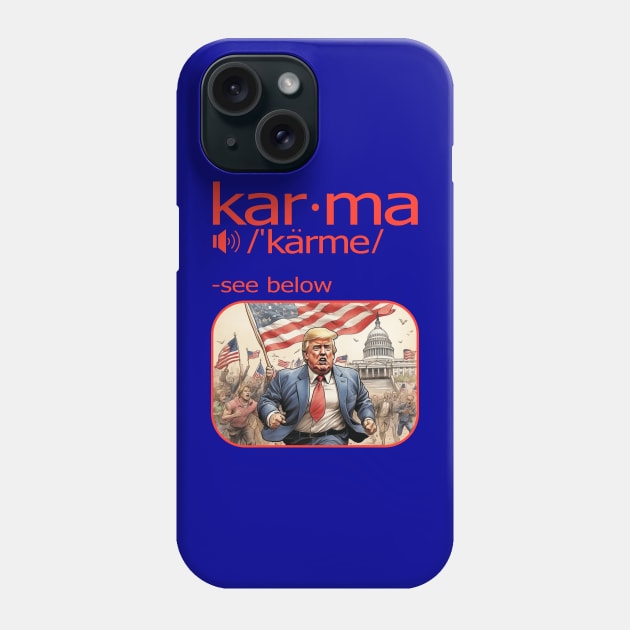 Karma Definition - Funny definition with an image instead of words Phone Case by Blended Designs