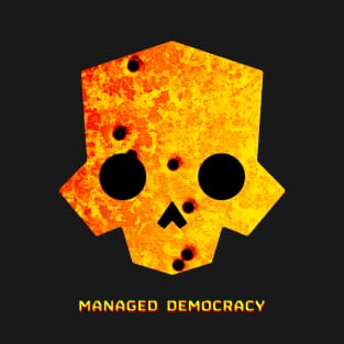 MANAGED DEMOCRACY 03 T-Shirt