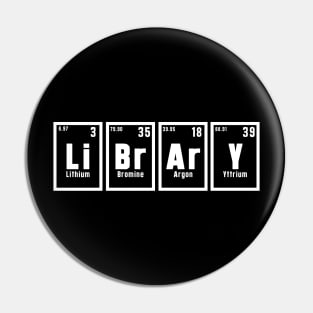 Library (Li-Br-Ar-Y): Newest Library (Li-Br-Ar-Y) Periodic Elements Spelling design Pin