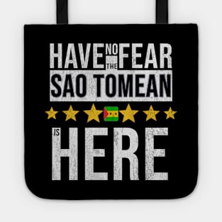 Have No Fear The Sao Tomean Is Here - Gift for Sao Tomean From Sao Tome And Principe Tote