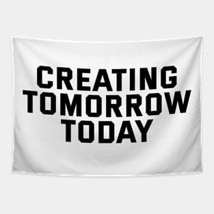 Creating Tomorrow Today Tapestry