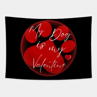 My Dog is my Valentine Red Paw Circle Graphic Tapestry