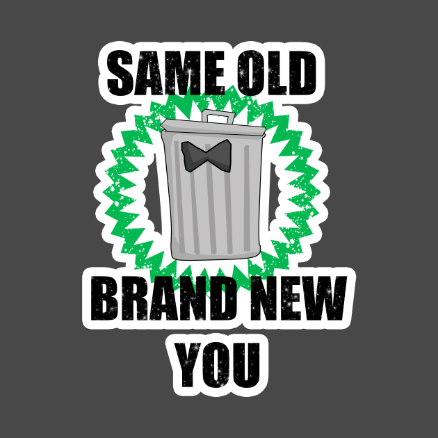 12 Same Old Brand New You by ChuyDoesArt