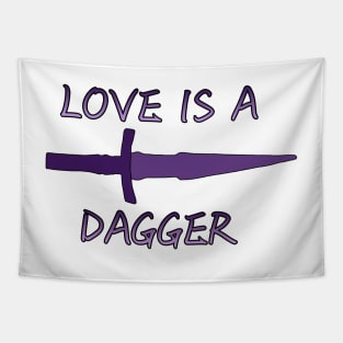 love is a dagger Tapestry