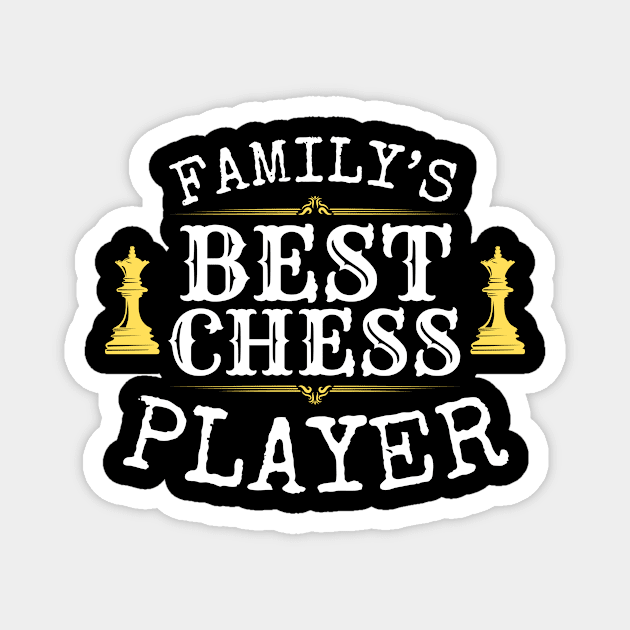 Family's best chess player Magnet by William Faria