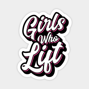 Girls Who Lift Script Magnet