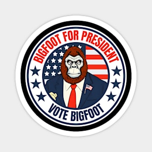 Bigfoot For President.Funny Election Magnet