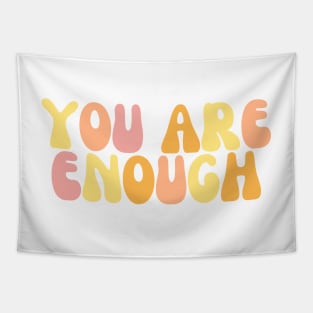 You Are Enough - Motivational and Inspiring Quotes Tapestry