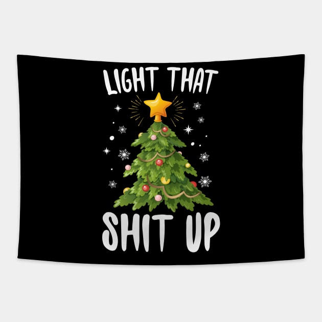 Light That Shit Up Christmas Tree Tapestry by Eugenex