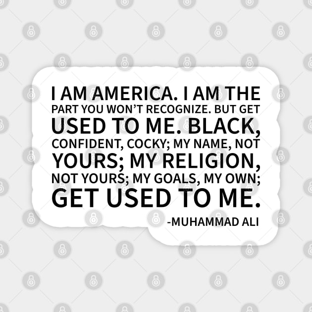 I am America...the part you won't recognize Magnet by UrbanLifeApparel