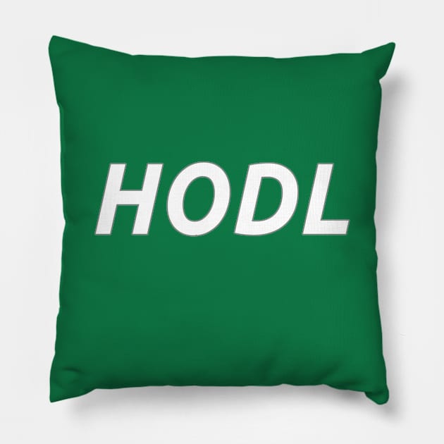 HODL - Hold On for Dear Life Pillow by BigBrainMerch