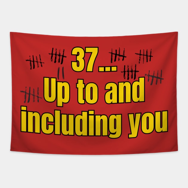 37, Up To And Including You Tapestry by Spatski