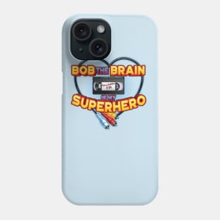 Bob is my Superhero Phone Case