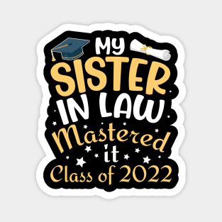 My Sister In Law Mastered It Class Of 2022 Senior Student Magnet