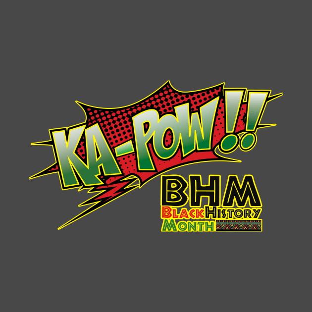 Ka-Pow!! Black History Month with text by Ka-Pow!! The Comic Art Academy