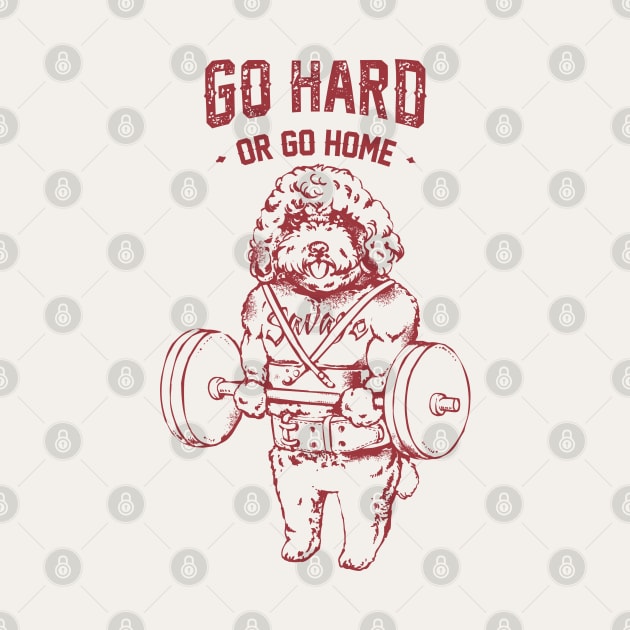 Go Hard or Go Home Poodle by huebucket