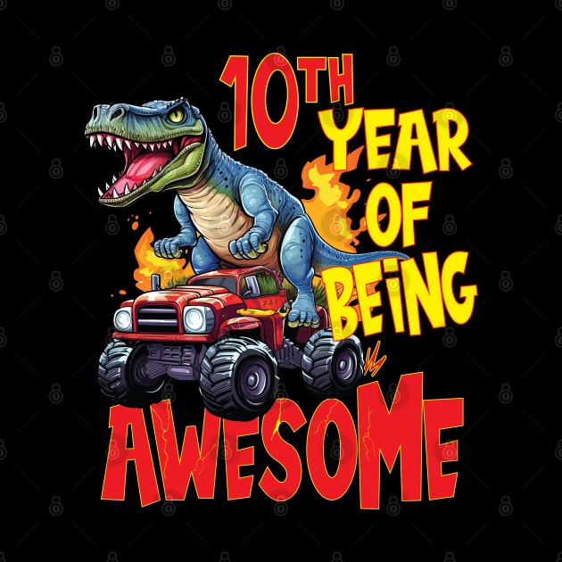 10th Year of Being Awesome 10 yr Birthday Truck Dinosaur Boy Girl 10 Years Old by Envision Styles