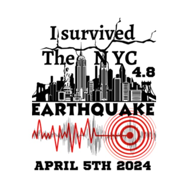 I Survived the NYC Earthquake April 5th 2024 by ZarenBeck