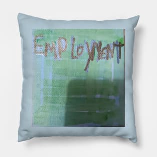 Employment Pillow