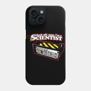 Back off, man. I'm a scientist. Phone Case