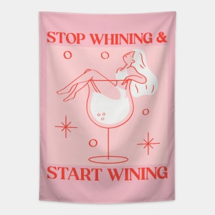 stop whining and start wining Tapestry