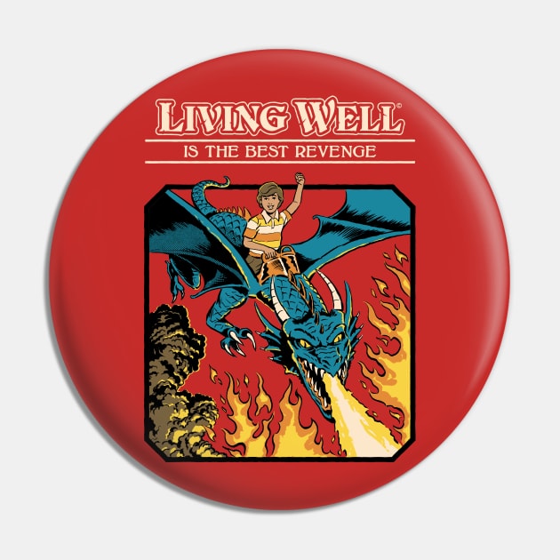 Living Well Pin by Steven Rhodes