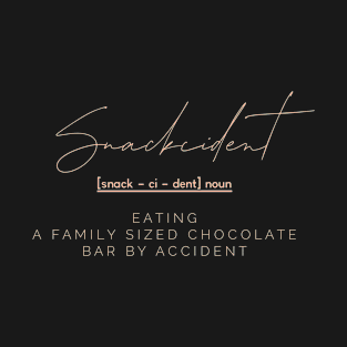 Snackcident T-Shirt